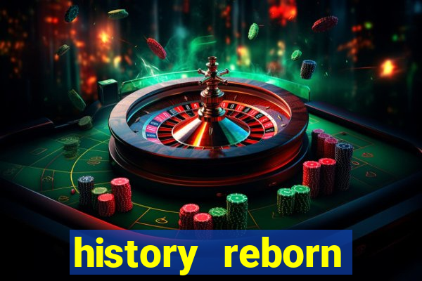 history reborn remover carta