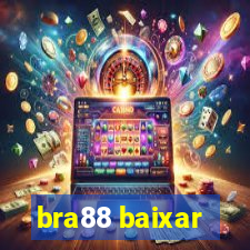 bra88 baixar