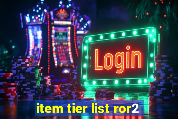 item tier list ror2