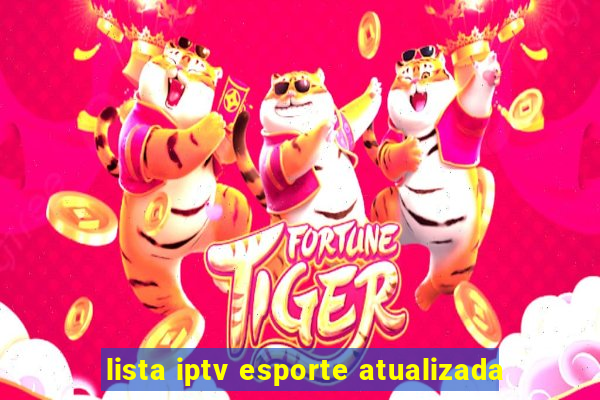 lista iptv esporte atualizada