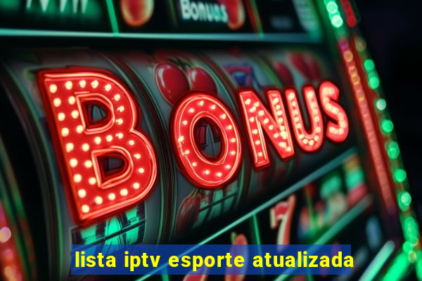 lista iptv esporte atualizada