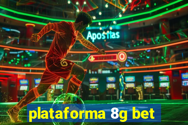 plataforma 8g bet