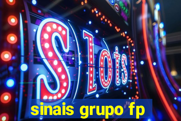 sinais grupo fp