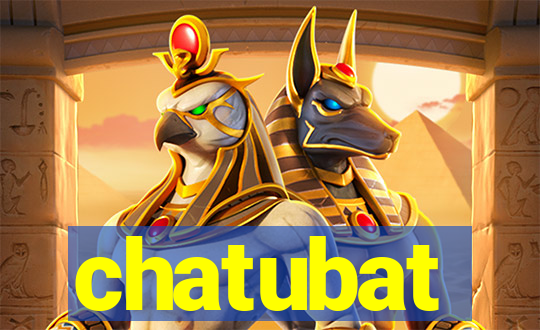 chatubat