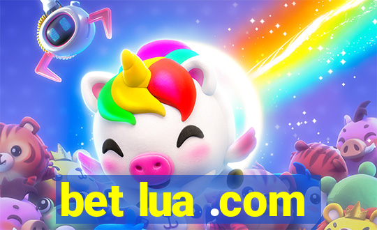 bet lua .com