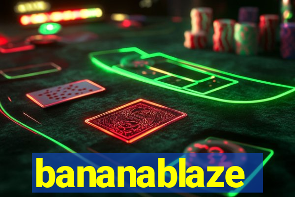 bananablaze