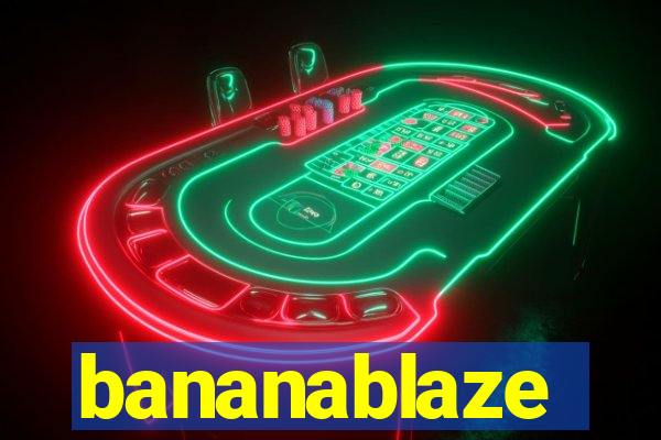 bananablaze