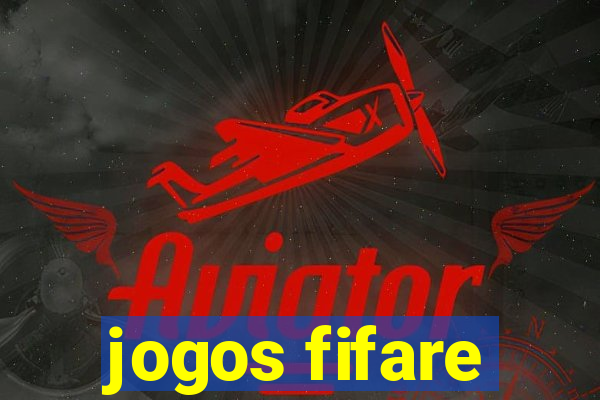 jogos fifare