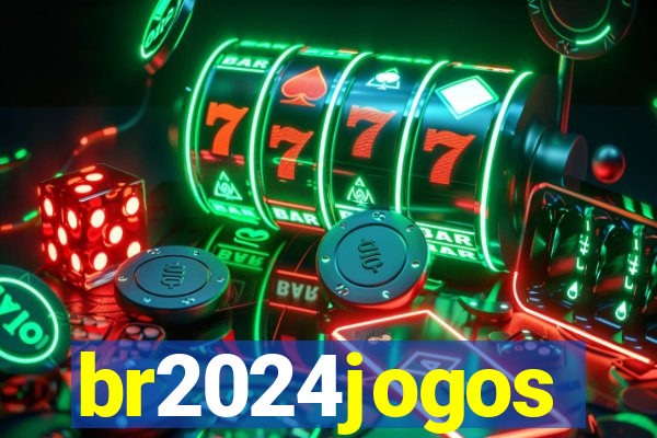 br2024jogos