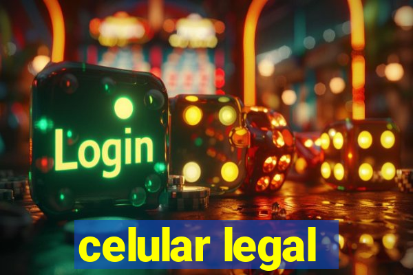 celular legal