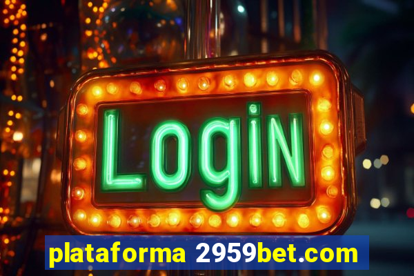 plataforma 2959bet.com