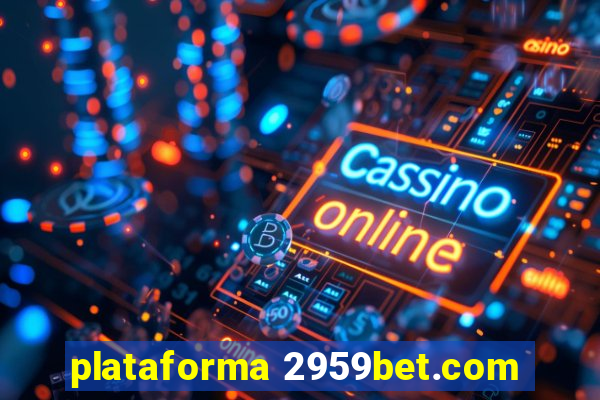 plataforma 2959bet.com