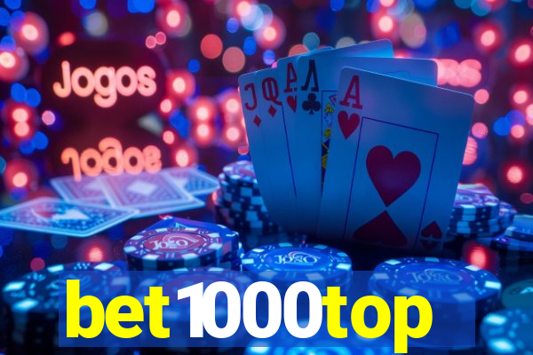 bet1000top