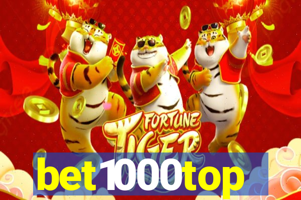 bet1000top