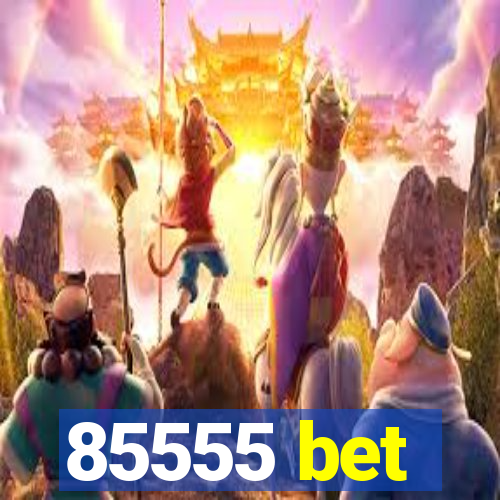 85555 bet