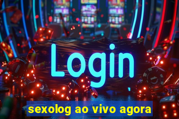 sexolog ao vivo agora