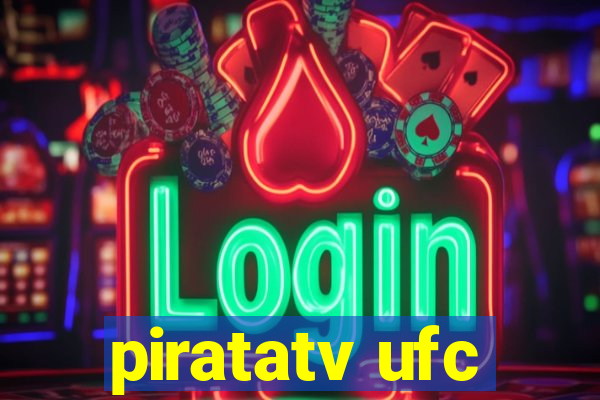 piratatv ufc