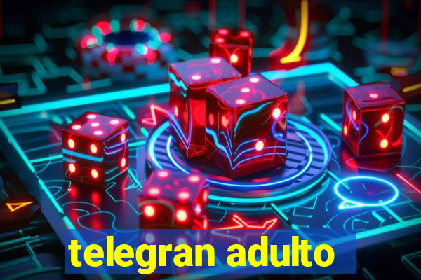 telegran adulto