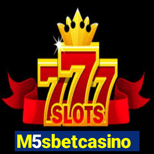 M5sbetcasino