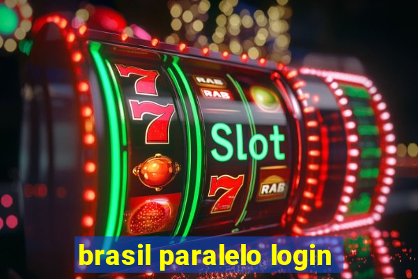 brasil paralelo login