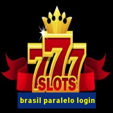 brasil paralelo login