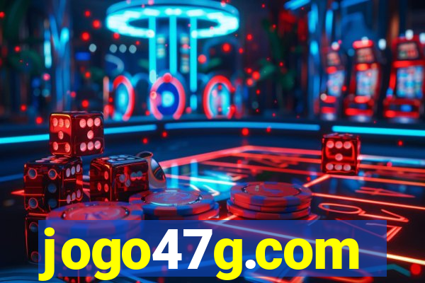 jogo47g.com