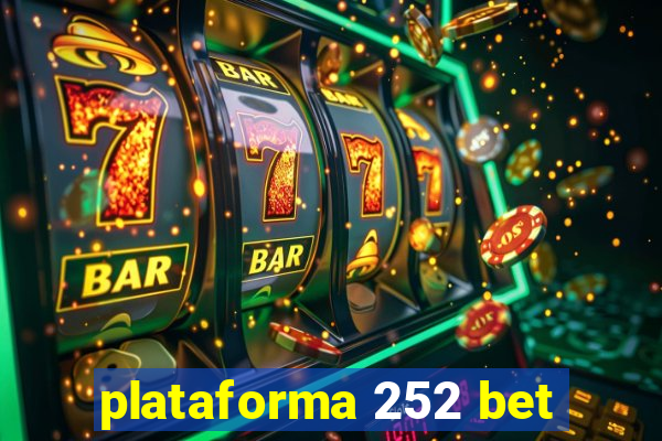 plataforma 252 bet