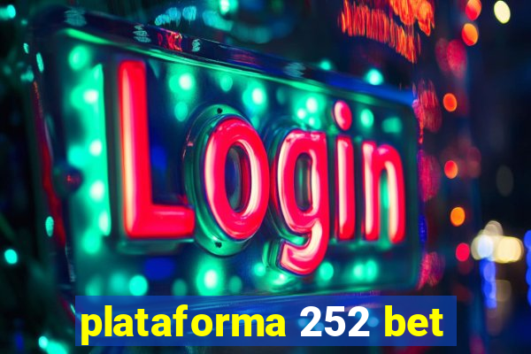 plataforma 252 bet