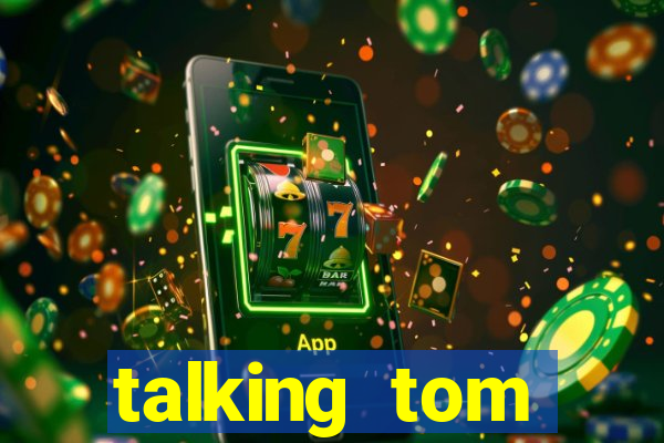 talking tom dinheiro infinito