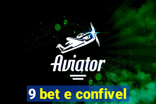 9 bet e confivel