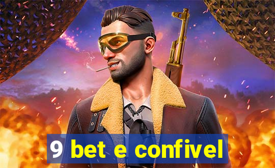 9 bet e confivel