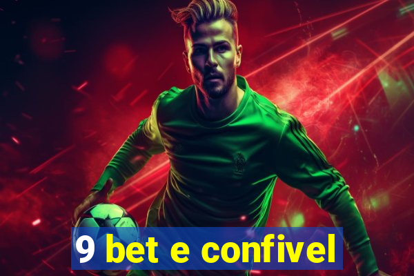 9 bet e confivel