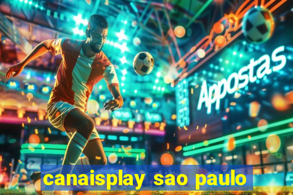 canaisplay sao paulo