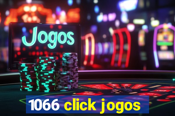 1066 click jogos