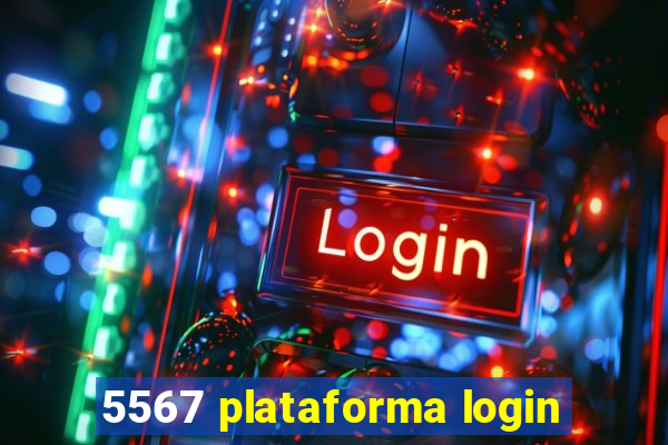 5567 plataforma login