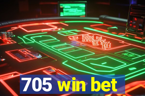 705 win bet