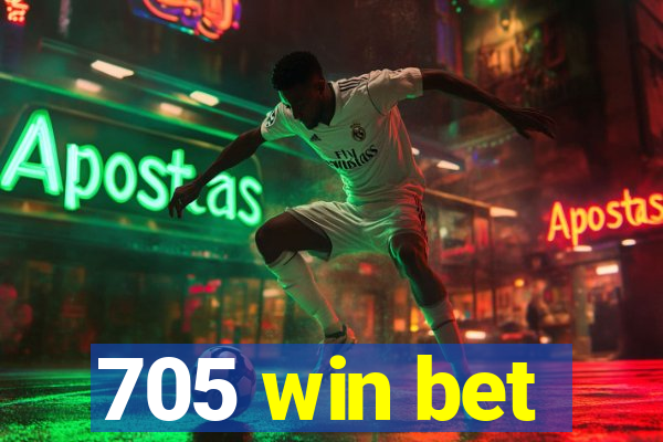 705 win bet