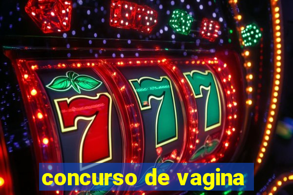 concurso de vagina