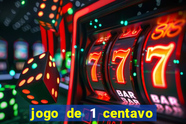 jogo de 1 centavo na betano