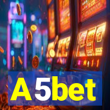 A5bet