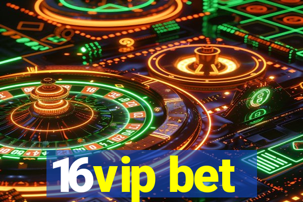 16vip bet