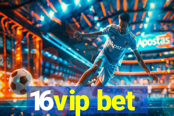 16vip bet