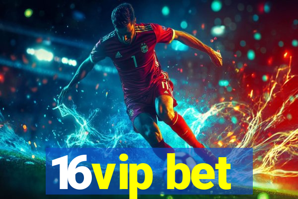 16vip bet