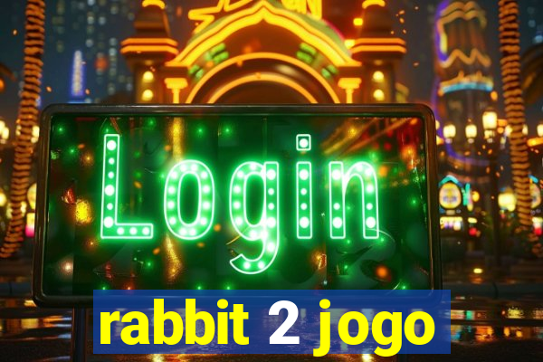 rabbit 2 jogo