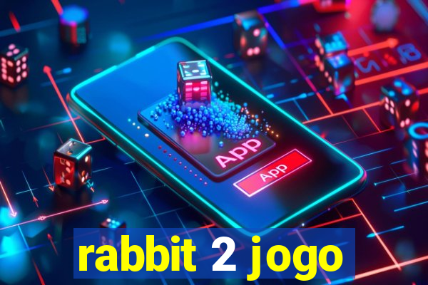 rabbit 2 jogo