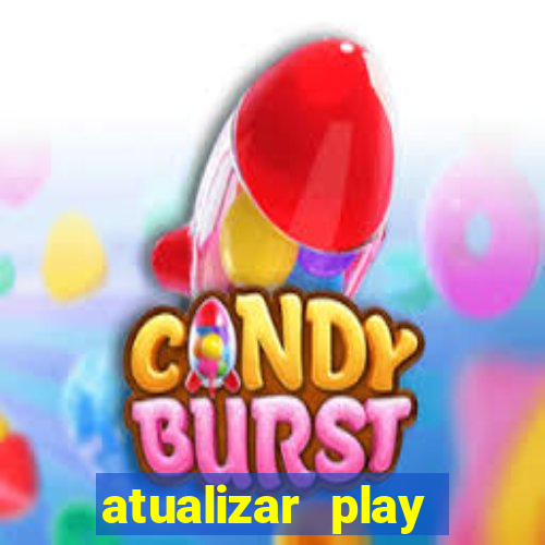 atualizar play store baixar