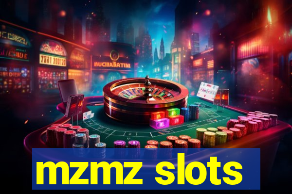 mzmz slots