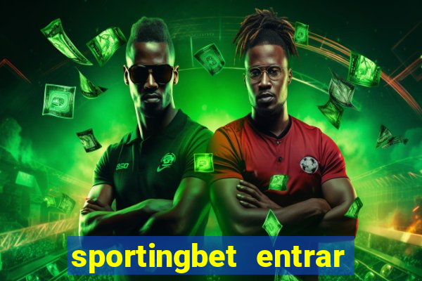 sportingbet entrar na minha conta