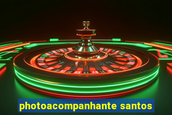 photoacompanhante santos