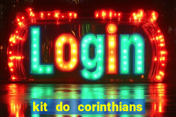 kit do corinthians dls 19